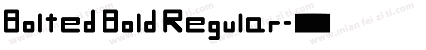 Bolted Bold Regular字体转换